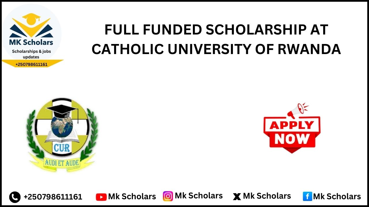  FUNDED SCHOLARSHIPS FOR BACHELOR OF SCIENCE IN BIOMEDICAL LABORATORY SCIENCES AT CATHOLIC UNIVERSITY OF RWANDA 
